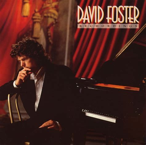 david foster rechordings.